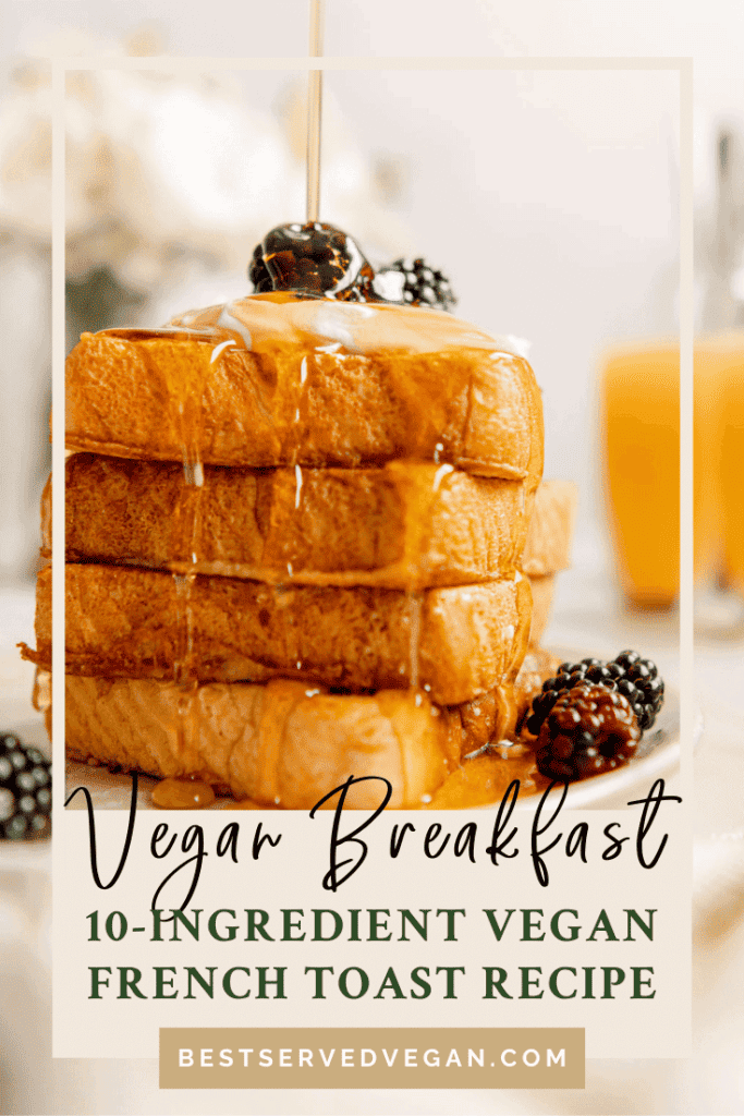 Vegan French toast recipe with Just Egg Pinterest pin.