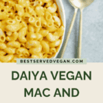 Daiya mac and cheese review pin.