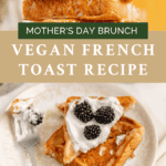 Vegan French toast recipe with Just Egg Pinterest pin.