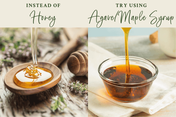 Graphic to substitute honey with agave or maple syrup.