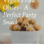 Vegan fried olives Pinterest pin.