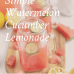 Watermelon cucumber lemonade Pinterest pin.