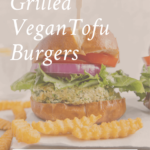 Grilled vegan tofu burgers Pinterest pin.