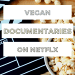 Vegan documentaries on Netflix Pinterest pin.