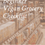 Beginner vegan grocery checklist Pinterest pin.
