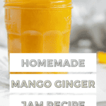 Mango ginger jam Pinterest pin.