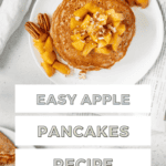 Vegan apple pancakes Pinterest graphic with text and imagery.