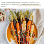 Maple roasted rainbow carrots Pinterest graphic with imagery and text.