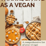 Surviving Thanksgiving as a vegan Pinterest graphic with imagery and text.