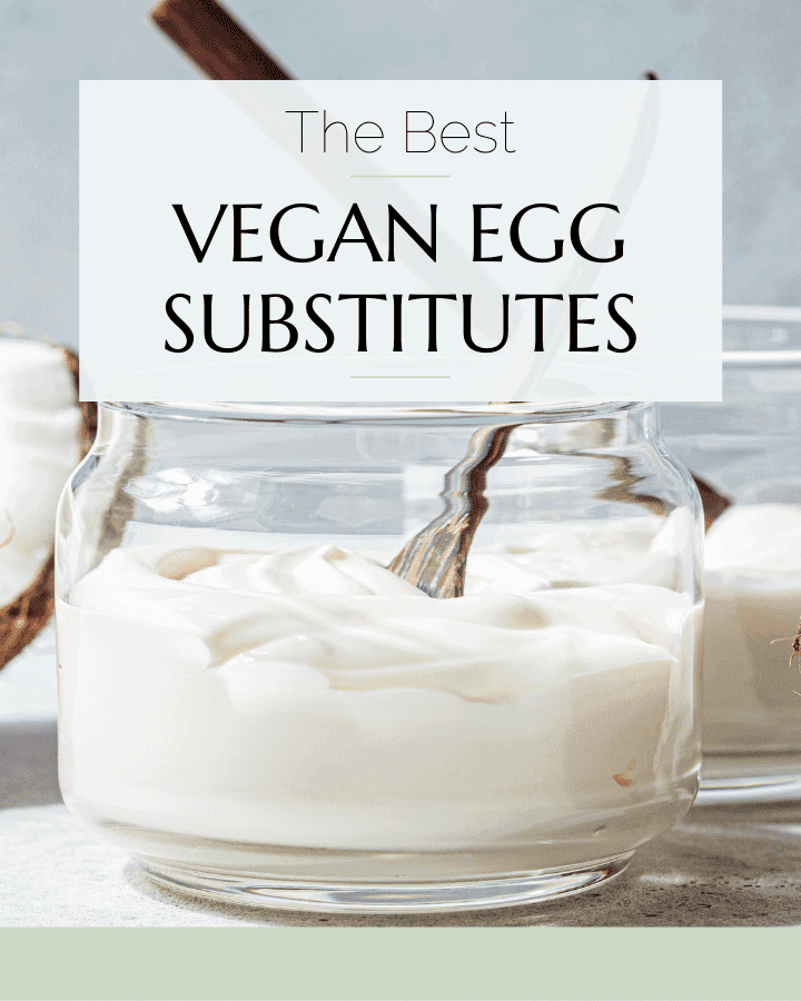 The best vegan egg substitutes Pinterest graphic with imagery and text.