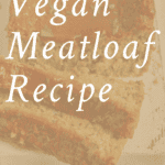 Vegan meatloaf Pinterest graphic with imagery and text.