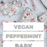 Vegan peppermint bark Pinterest graphic with imagery and text.