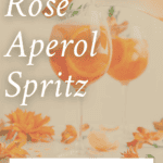 Sparkling rosé Aperol spritz Pinterest graphic with imagery and text.