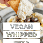 Vegan whipped feta Pinterest graphic with imagery and text.
