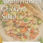 Vegan Mediterranean chickpea salad Pinterest graphic with imagery and text.