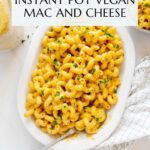 Instant Pot Vegan Mac and Cheese Pinterest graphic with imagery and text.