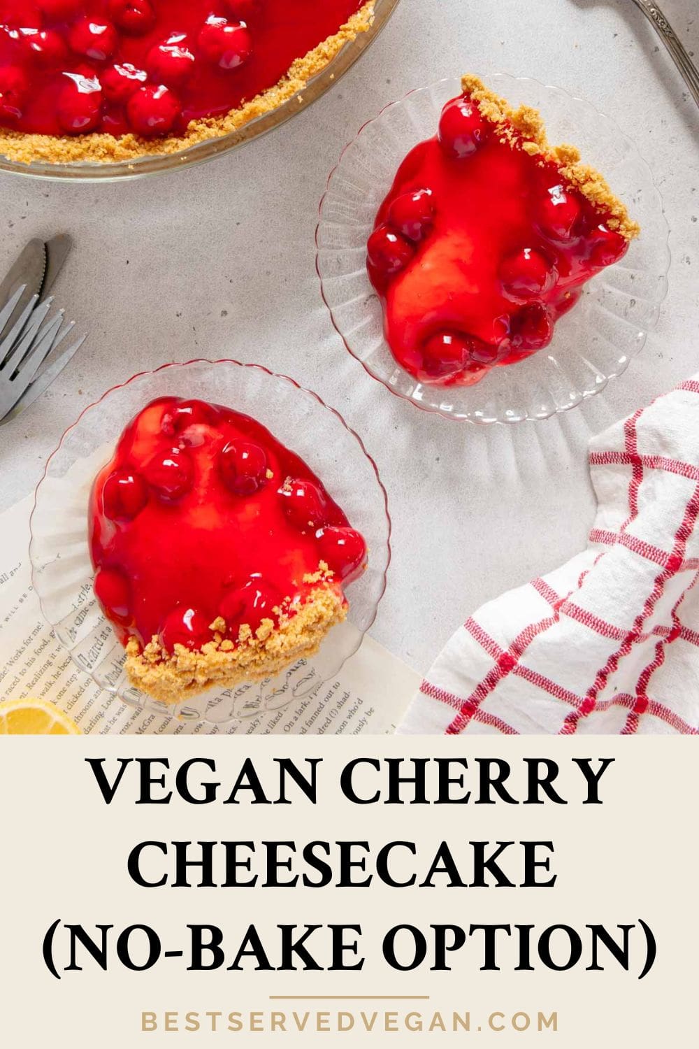 Vegan Cherry Cheesecake (No-Bake Option!) - Best Served Vegan