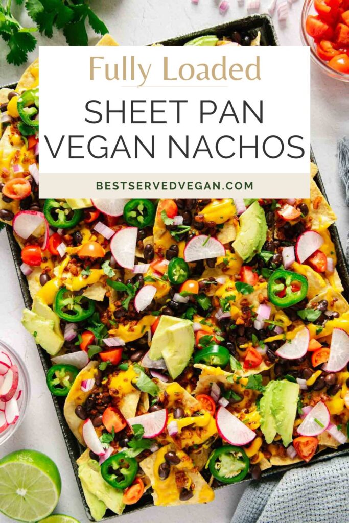 Vegan sheet pan nachos Pinterest graphic with imagery and text.