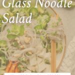 Vegan Glass Noodle Salad Pinterest graphic with imagery and text.
